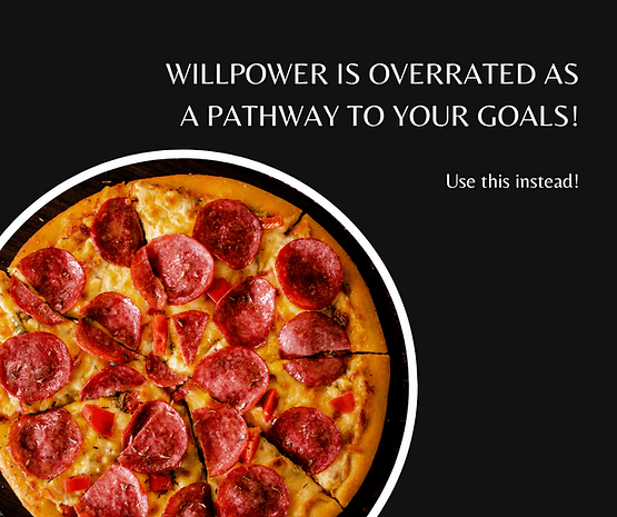 Willpower is Overrated as a Path to Your Goals: Use this Instead!